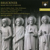 Bruckner: Messe Nr. 1 d-moll