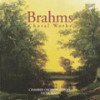 Brahms: Choral Works - Chorwerke